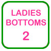 Ladies Bottoms Size 2