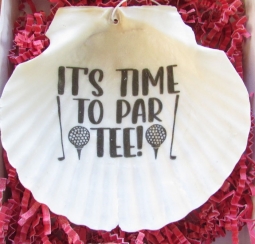 Golf Themed Hand Crafted Oyster Shells Gifts - It's Time to Par Tee!